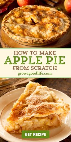 how to make apple pie from scratch with text overlay that reads, how to make apple pie from scratch