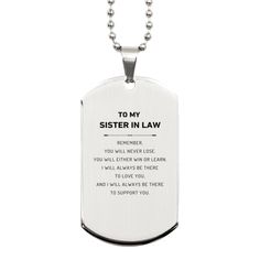 Sister In Law Gifts, To My Sister In Law Remember, you will never lose. You will either WIN or LEARN, Keepsake Silver Dog Tag For Sister In Law Engraved, Birthday Christmas Gifts Ideas For Sister In Law X-mas Gifts - Mallard Moon Gift Shop Gifts Ideas For Sister, Gifts For Sister In Law, Christmas Dog Tag, Law Necklace, Sister In Law Birthday, Gifts Sister, My Sister In Law, Sister In Law Gifts, Birthday Dog