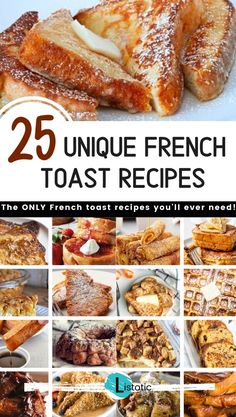 the cover of 25 unique french toast recipes