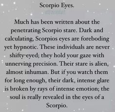 a poem written in black and white with the words scorpio eyes on it