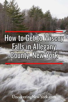 the words how to get to wiscoy falls in allegny county, new york