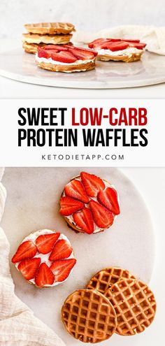 three waffles with strawberries on top and the words sweet low carb protein waffles