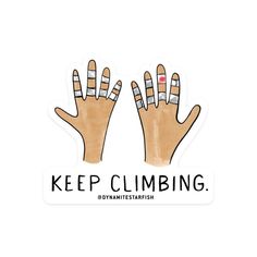 two stickers that say keep climbing with their hands up and the words keep climbing above them