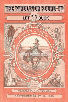 an advertisement for the pendleton round - up, featuring a cowboy on a horse and other items