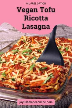 a casserole dish is shown with the title overlay reading vegan tofu ricotta lasagna