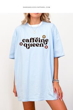 Unleash your inner coffee enthusiast with our Caffeine Queen Graphic T-Shirt! Perfect for coffee lovers who appreciate a good caffeine kick, this fun and stylish t-shirt features a caffeine-inspired design and quotes that are sure to resonate with fellow java aficionados. Ideal for a coffee-themed gift or as a statement piece for your wardrobe, this graphic tee is the ultimate addition to any coffee lover's closet! Caffeine Queen, Girly Design, Queen Tshirt, Espresso Martini, Coffee Enthusiast, Cozy Sweatshirts, Girly Outfits, Coffee Lovers, Design Show