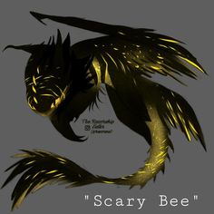 a black and gold dragon with the words scary bee on it's back side