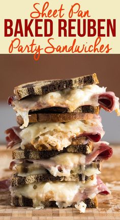 three sandwiches stacked on top of each other with the words sheet pan baked reuben party sandwiches