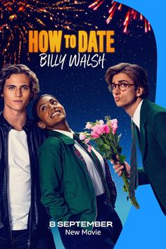 the movie poster for how to date billy wash, starring two men in front of fireworks