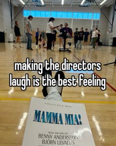 a sign that says making the directors laugh is the best feeling