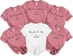 the bride to be t - shirt bundle is shown in pink and white, with matching shirts