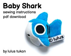 a baby shark sewing pattern with instructions on how to sew