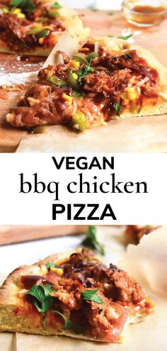 vegan bbq chicken pizza on a cutting board with text overlay that reads, vegan bbq chicken pizza