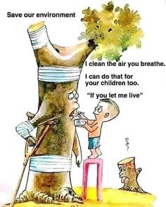 an image of a cartoon about the environment with animals and people around it that says, save our environment i clean the air you breathe