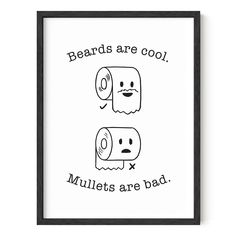 two toilet paper rolls with the words beards are cool and mullets are bad