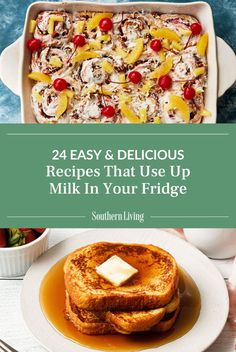 the cover of 24 easy and delicious recipes that use up milk in your fridge