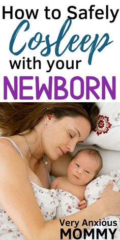 a woman sleeping in bed with her baby and the text how to safely coslee with your newborn newborn