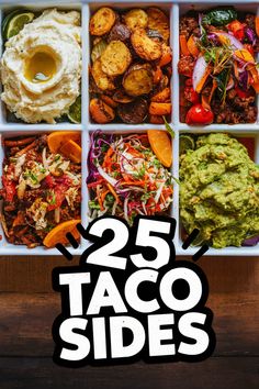 the 25 taco sides are packed with different types of toppings and sauces