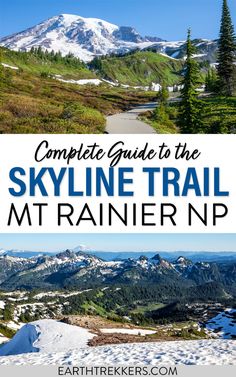 the complete guide to the skyline trail mt rainier national park