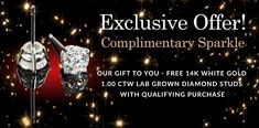 an advertisement with two diamonds on it and the words, exclusive offer complimentary sparkle