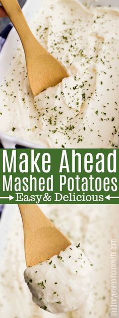 homemade mashed potatoes in a white dish with a wooden spoon and text overlay that reads make ahead mashed potatoes easy & delicious