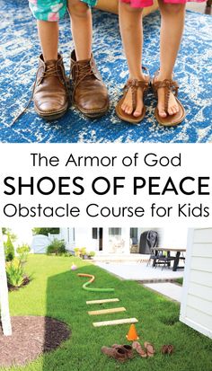 the armor of god shoes of peace obstacle course for kids is an easy and fun way to learn how to use them