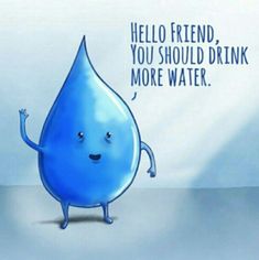 Drink Your Water Quotes, Water Quotes Funny, Drink Water Quotes, Drink Water Motivation, Drink Your Water