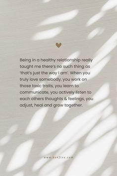 A healthy relationship teaches you that love means growth. It’s not about saying, "That’s just the way I am." True love encourages you to work on toxic traits, improve communication, actively listen, and grow together. Healing and adjusting as a team is what makes love thrive. 💕🌱 #HealthyRelationships #LoveAndGrowth #BetterTogether Toxic Traits, Love Means, The Way I Am, A Healthy Relationship, Improve Communication, Meaning Of Love, Healthy Relationship, Grow Together, Better Together