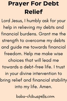 prayer for debt relief with the words, lord jesus, i humbly ask for your help in believing my debts and financial burden