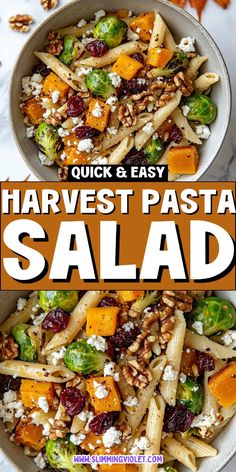 two bowls filled with pasta and vegetables on top of a white tablecloth next to an orange text overlay that reads quick and easy harvest pasta salad