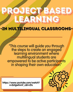 a poster with the words project based learning in multilingal classrooms, and an image of