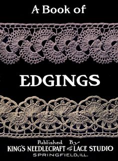 the book of edgings, written by king's needlecraft lace studio