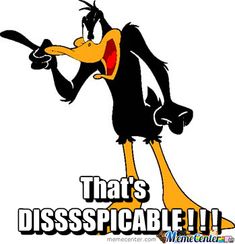 an image of a cartoon character that says, that's dissespicable