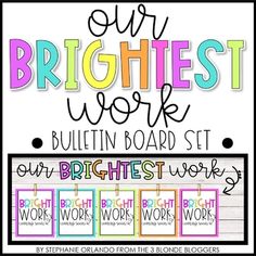 the brightest work bulletin board set for students to use with their writing and numbers