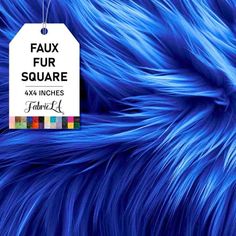 a blue fur with a tag that says faux fur square, and it's color is