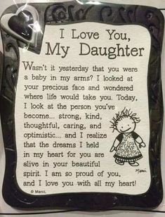 Love You Daughter Quotes, Love My Daughter, Daughter Poems, I Love My Daughter, Daughter Quotes, My Beautiful Daughter, Mother Quotes