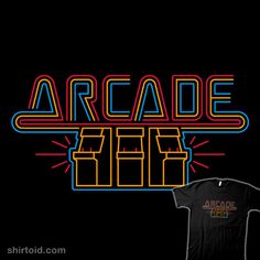 a t - shirt with the words arcade on it