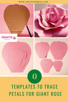 how to make paper flowers with the text overlay that says, 10 templates to trace petals for giant rose