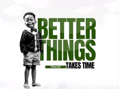 a young boy standing in front of a green and white background with the words better things