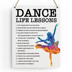 a poster with the words dance life lessons on it