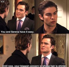 two men in suits talking to each other with the caption'you and serena have it easy until your biggest concern is whose hair is shiiler