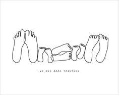 we are good together print with feet in the middle and one foot on the ground