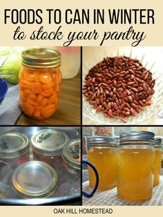 there are many different foods in jars on the table with text overlay that says, food to can in winter to stock your pantry