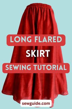 a red skirt with the words long flared skirt sewing pattern