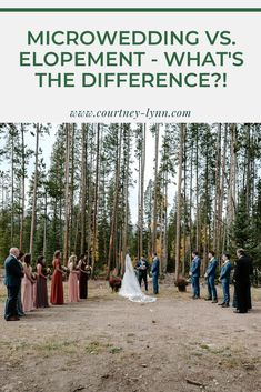 a group of people standing around each other in front of trees with the words microwedding vs development - what's the difference?