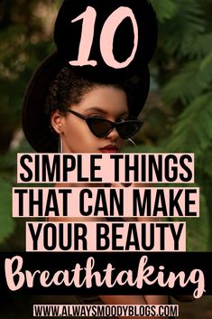 10 Simple Changes That Can Enhance Your Appearance — AlwaysMoodyBlogs Beauty Habits, Beauty Routine Tips, Face Makeup Tips, Beauty Remedies, Self Care Activities