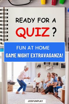 a group of people sitting around a living room with text reading ready for a quiz? fun at home game night extraganza