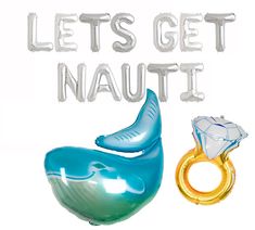 an image of balloons and rings with the words let's get nautii