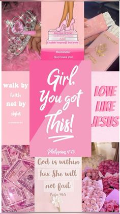 pink and white collage with the words girl you got this