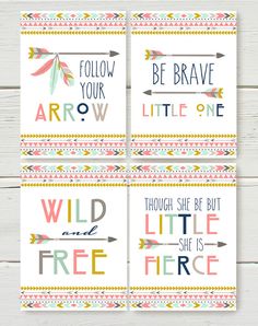 four printable cards with arrows and the words follow your arrow, be brave, little one